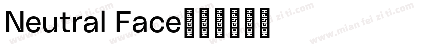 Neutral Face字体转换